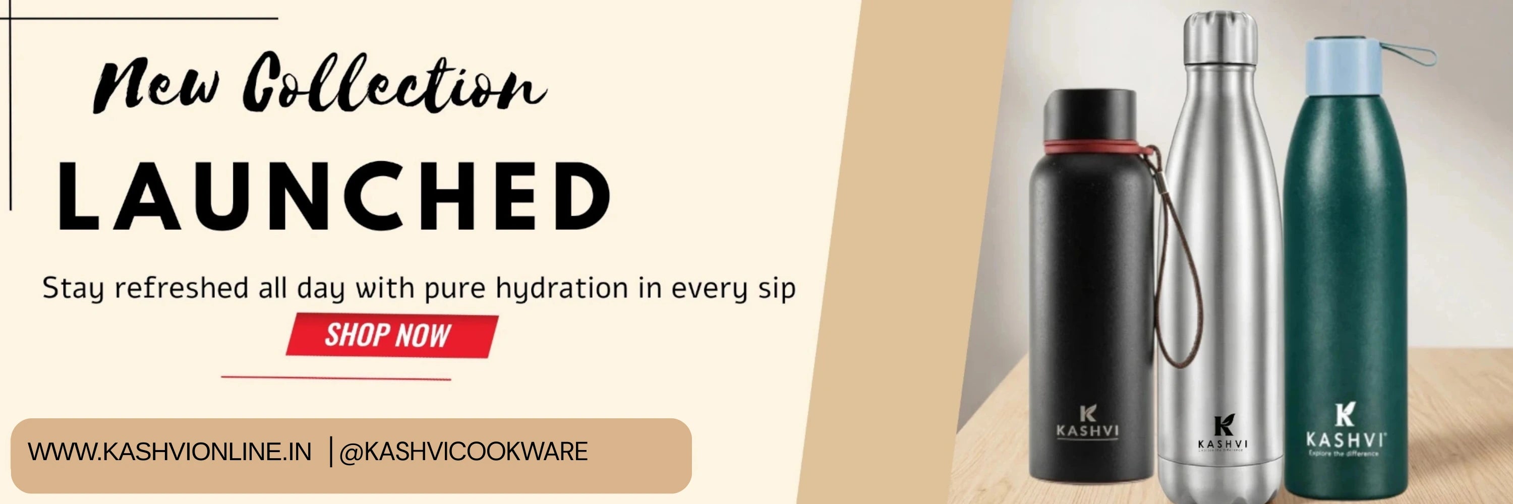 Promotional banner for Kashvi cookware with three water bottles and text about a new collection launch.